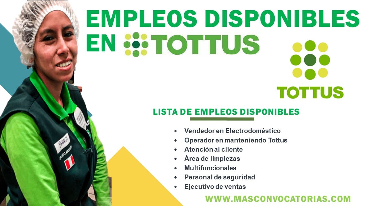 TOTTUS OFERTA LABORAL - CONVOCATORIA LABORAL